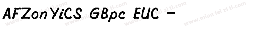 AFZonYiCS GBpc EUC 字体转换
